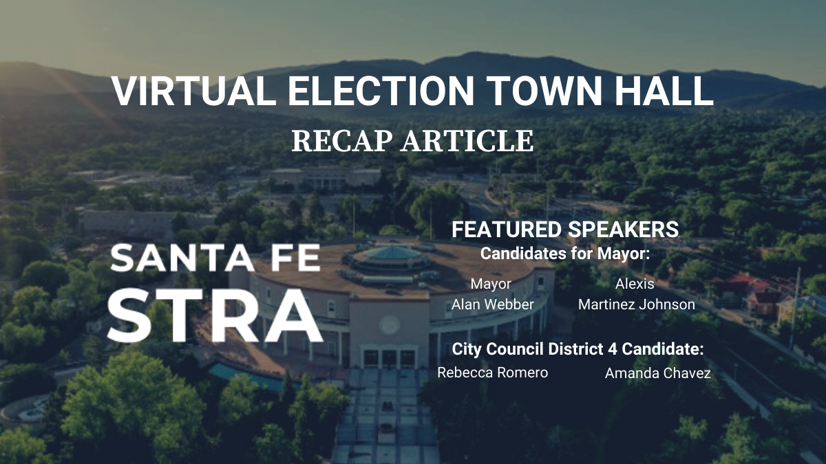 Recap of Virtual Election Town Hall Santa Fe STRA